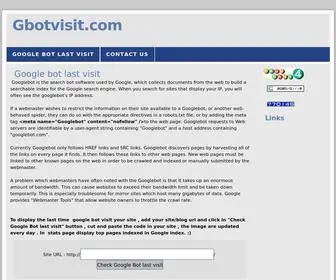 Gbotvisit.com(Google bot last visit Display the last time google bot visit your site) Screenshot