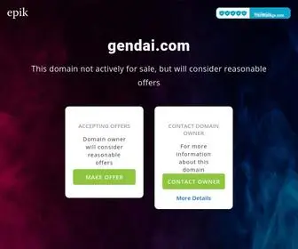 Gendai.com(Make an Offer if you want to buy this domain. Your purchase) Screenshot