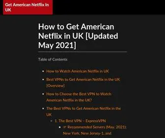 Getamericannetflixinuk.com(How to Get American Netflix in UK) Screenshot