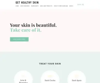 Gethealthyskin.com(Research-based skin care on how ingredients work to treat specific skin care concerns. Our mission) Screenshot