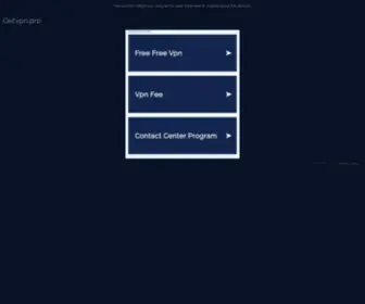 GetVPN.pro(See related links to what you are looking for) Screenshot