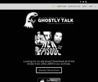 Ghostlytalk.com(One of the oldest paranormal podcasts) Screenshot