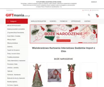 Giftmania.com.pl(Wielobranżowa Hurtownia Internetowa Gadżetów Import z Chin) Screenshot
