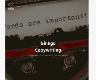 Ginkgo-Copywriting.com(Ginkgo Copywriting Professional Writing and Communications Services Who we are Ginkgo Copywriting) Screenshot