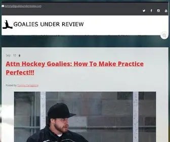 Goaliesunderreview.com(Goalies Under Review) Screenshot