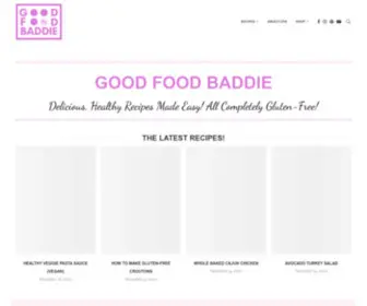 Goodfoodbaddie.com(Healthy Food Blogger) Screenshot