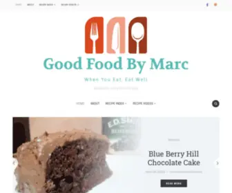 Goodfoodbymarc.com(Invigorate the Body and Soul) Screenshot