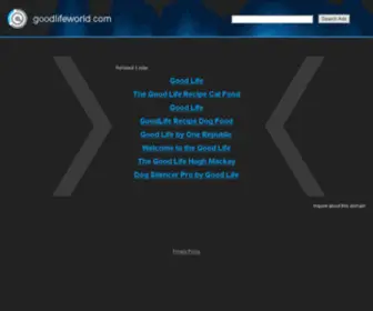 Goodlifeworld.com(Get full access to this domain. Easy) Screenshot