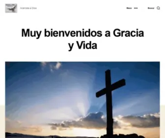 Graciayvida.com(Muy Bienvenidos A Gracia Y Vida) Screenshot