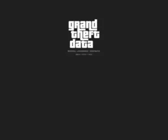 Grandtheftdata.com(Grand Theft Data) Screenshot