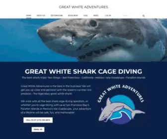 Greatwhiteadventures.com(Great White Shark Diving at Guadalupe Island and Farallon Islands) Screenshot
