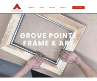 Grovepointeframe.com(Grove Pointe Frame & Art) Screenshot