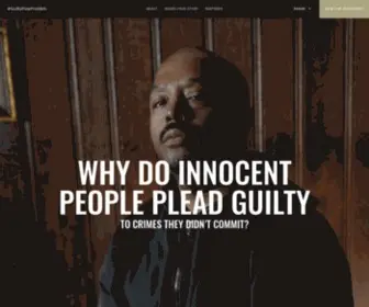 Guiltypleaproblem.org(Why innocent people are pleading guilty) Screenshot