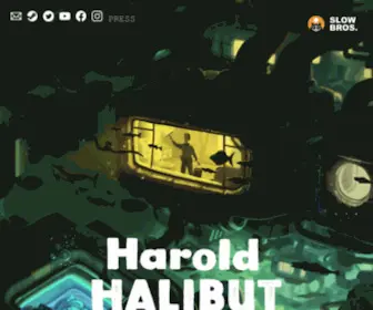 Haroldhalibut.com(Slow Bros) Screenshot