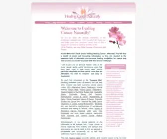 Healingcancernaturally.com(Welcome and detailed overview page of alternative cancer treatment website) Screenshot
