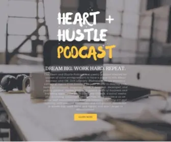 Heartandhustlepodcast.com(Hustle Podcast) Screenshot