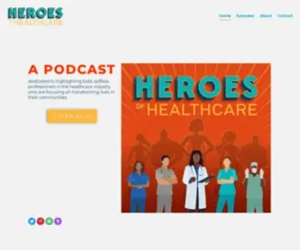 Heroesofhealthcarepodcast.com(Heroes of Healthcare Podcast) Screenshot