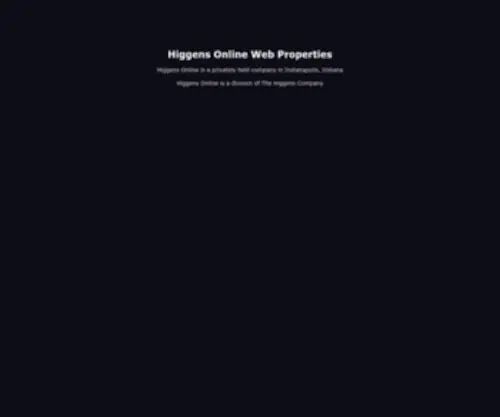 Higgensonline.com(Higgens Online Web Properties) Screenshot