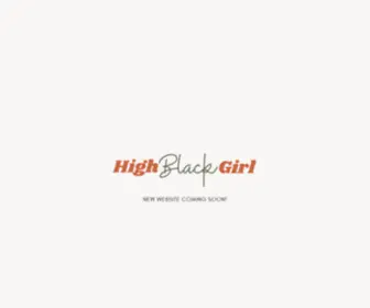 Highblackgirl.com(High Black Girl) Screenshot