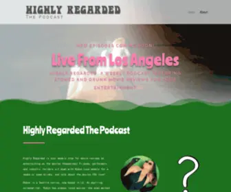 Highlyregardedpodcast.com(Highly Regarded The Podcast) Screenshot