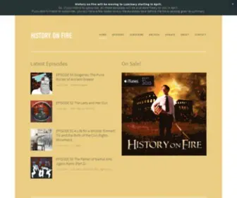 Historyonfirepodcast.com(History on Fire) Screenshot