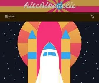 Hitchhikeadelic.com(Tales of hitchhiking and vice) Screenshot