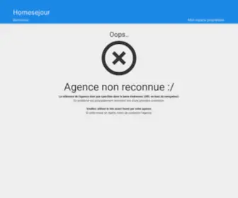 Homesejour.fr(Oops, agence non reconnue) Screenshot