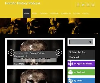 Horrifichistory.com(Horrific History Podcast) Screenshot