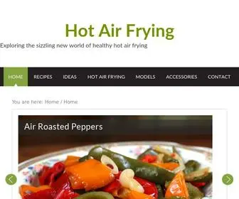 Hotairfrying.com(Exploring the sizzling new world of healthy hot air frying) Screenshot