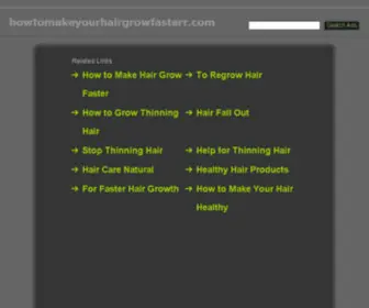 Howtomakeyourhairgrowfasterr.com(Find out how to make your hair grow faster and longer in a short time) Screenshot