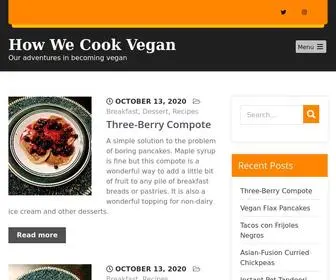 Howwecookvegan.com(Our adventures in becoming vegan) Screenshot