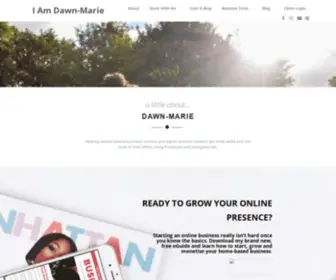 Iamdawn-Marie.com(I Help Entrepreneurs Crush It With Online Marketing Strategies) Screenshot