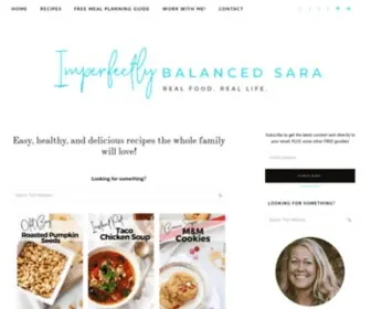 Imperfectlybalancedsara.com(Easy, Healthy, Delicious Recipes) Screenshot