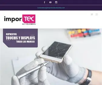 ImporteCDecolombia.co(Herramientas y repuestos de tabletas touchs y displays) Screenshot