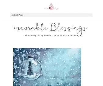 Incurableblessings.com(Personal blog about life with an inc) Screenshot