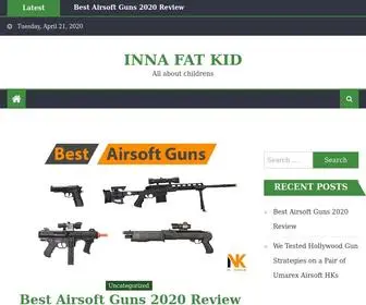 Innafatkid.com(The Best Airsoft Guns 2020) Screenshot