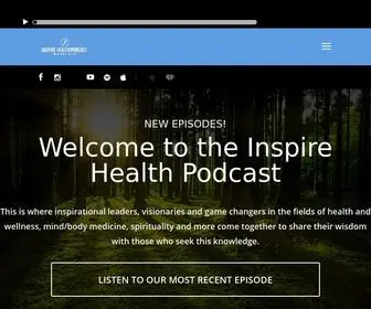 Inspirehealthpodcast.com(Inspire Health Podcast) Screenshot