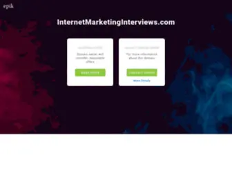 Internetmarketinginterviews.com(Make an Offer if you want to buy this domain. Your purchase) Screenshot