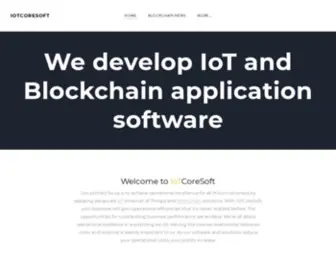Iotcoresoft.com(IoTCoreSoft develops software applications for Blockchain and Internet of Things(IoT)) Screenshot