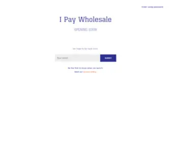 Ipaywholesale.com(I Pay Wholesale) Screenshot