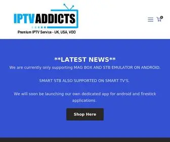 IPTV-Addicts.co.uk(Premium IPTV Service) Screenshot