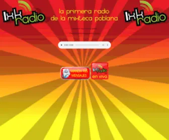 Ixkradio.net(La primera Radio de la Mixteca Poblana) Screenshot