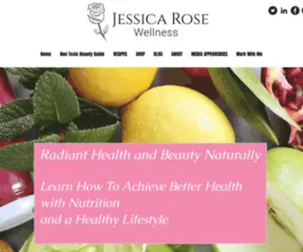 Jessicarosewellness.com(Jessica Rose Wellness Holistic Nutritionist & Natural Beauty Expert) Screenshot