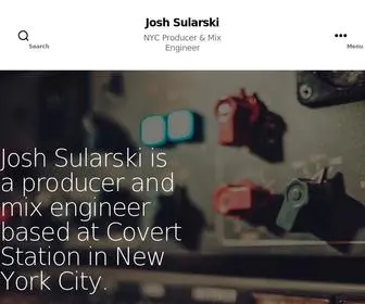 Joshsularski.com(NYC Producer & Mix Engineer) Screenshot