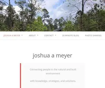 Joshuaameyer.com(Connecting people in the natural and built environment with knowledge) Screenshot