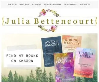 Juliabettencourt.com(Julia Bettencourt Women's Ministry Author) Screenshot
