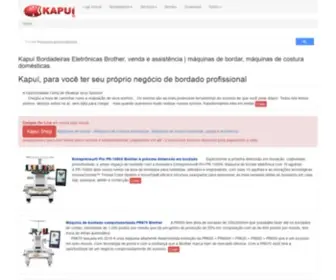 Kapui.com.br(Kapui Bordadeiras eletronicas autorizada Brother Maquinas de bordar) Screenshot