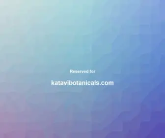 Katavibotanicals.com(Katavibotanicals) Screenshot