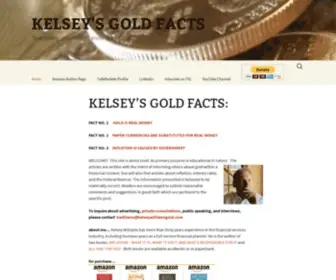 Kelseywilliamsgold.com(KELSEY'S GOLD FACTS) Screenshot