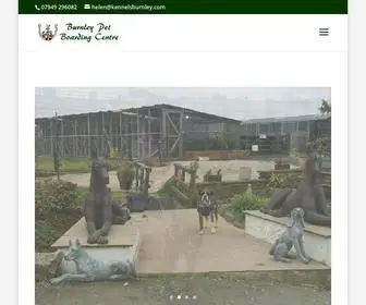 Kennelsburnley.com(Burnley Pet Boarding Centre) Screenshot